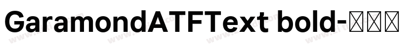 GaramondATFText bold字体转换